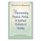 Harmonizing Physical, Mental, & Spiritual Methods of Healing